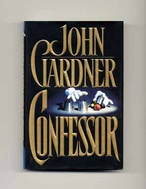Book #16808 Confessor - 1st Edition/1st Printing. John Gardner.