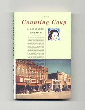 Counting Coup - 1st Edition/1st Printing. G. D. Gearino.