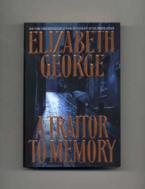 Book #16814 A Traitor To Memory - 1st Edition/1st Printing. Elizabeth George