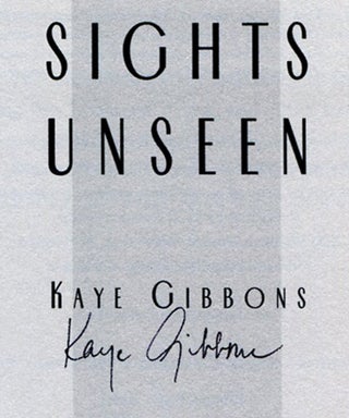 Sights Unseen - 1st Edition/1st Printing