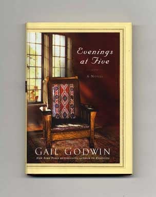Book #16831 Evenings at Five - 1st Edition/1st Printing. Gail Godwin