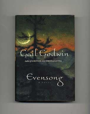 Evensong - 1st Edition/1st Printing. Gail Godwin.