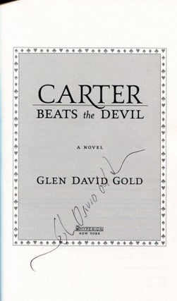 Carter Beats the Devil - 1st US Edition/1st Printing