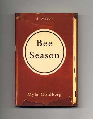 Book #16843 Bee Season - 1st Edition/1st Printing. Myla Goldberg