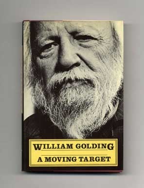 Book #16845 A Moving Target - 1st US Edition/1st Printing. William Golding.