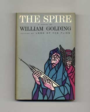Book #16849 The Spire - 1st US Edition/1st Printing. William Golding