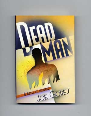 Book #16862 Dead Man - 1st Edition/1st Printing. Joe Gores