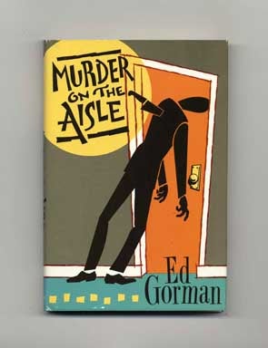 Murder on the Aisle - 1st Edition/1st Printing. Ed Gorman.