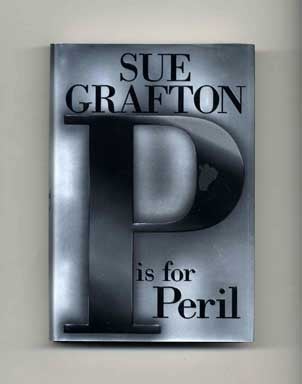 Book #16878 P Is For Peril - 1st Edition/1st Printing. Sue Grafton.
