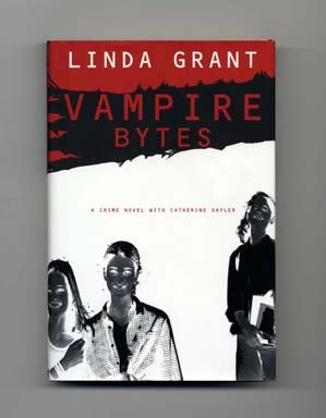 Vampire Bytes - 1st Edition/1st Printing. Linda Grant.