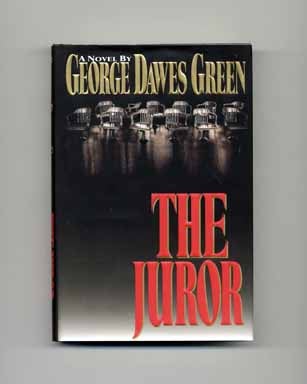 Book #16886 The Juror - 1st Edition/1st Printing. George Dawes Green