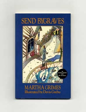 Book #16901 Send Bygraves - Advance Reading Copy. Martha Grimes
