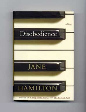 Book #16925 Disobedience - 1st Edition/1st Printing. Jane Hamilton