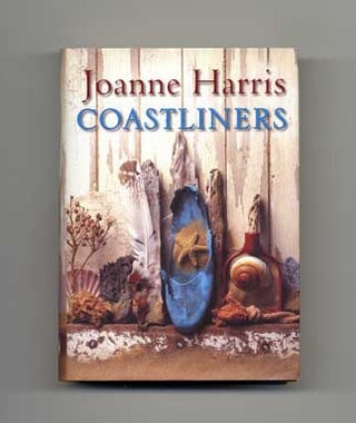Book #16945 Coastliners - 1st Edition/1st Printing. Joanne Harris