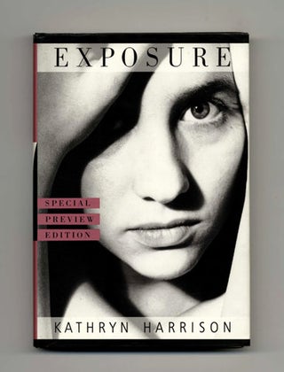 Book #16968 Exposure - Special Preview Edition. Kathryn Harrison