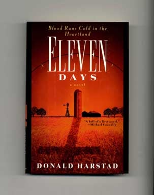 Book #16973 Eleven Days: A Novel of the Heartland - 1st Edition/1st Printing. Donald Harstad