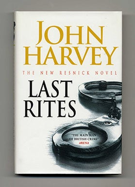 Book #16982 Last Rites - 1st UK Edition/1st Printing. John Harvey