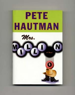 Book #16987 Mrs. Million - 1st Edition/1st Printing. Pete Hautman