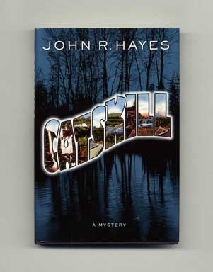 Book #16994 Catskill - 1st Edition/1st Printing. John R. Hayes