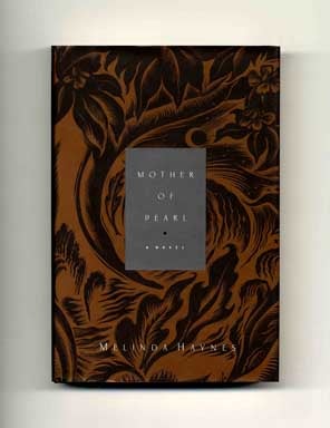 Mother of Pearl - 1st Edition/1st Printing. Melinda Haynes.