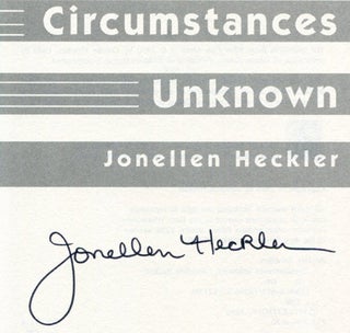 Circumstances Unknown - 1st Edition/1st Printing