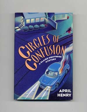 Book #17021 Circles of Confusion - 1st Edition/1st Printing. April Henry