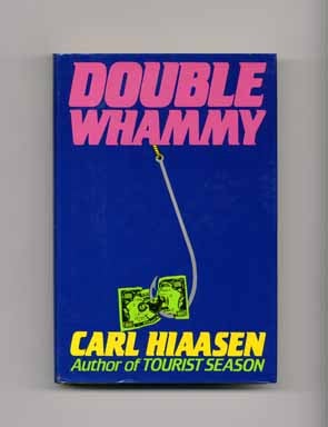 Book #17034 Double Whammy - 1st Edition/1st Printing. Carl Hiaasen.