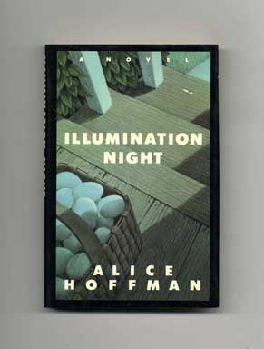 Book #17063 Illumination Night - 1st Edition/1st Printing. Alice Hoffman.