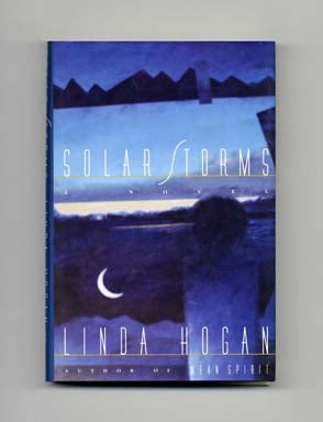 Book #17070 Solar Storms - 1st Edition/1st Printing. Linda Hogan.