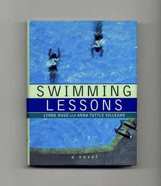 Swimming Lessons - 1st Edition/1st Printing. Lynne And Anna Hugo.