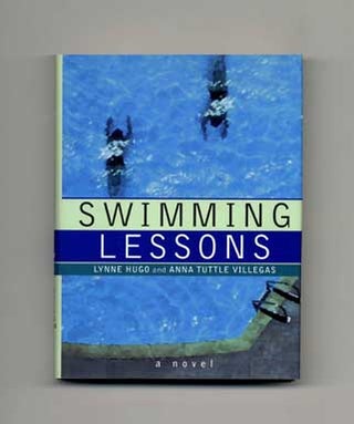 Swimming Lessons - 1st Edition/1st Printing. Lynne and Anna Hugo.
