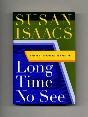 Book #17095 Long Time No See - 1st Edition/1st Printing. Susan Isaacs.