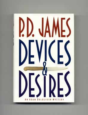 Book #17115 Devices and Desires - 1st US Edition/1st Printing. P. D. James