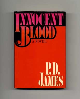 Book #17116 Innocent Blood - 1st US Edition/1st Printing. P. D. James.