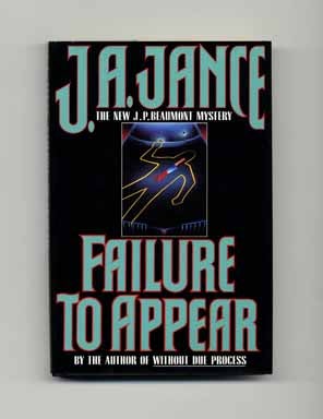 Book #17122 Failure to Appear - 1st Edition/1st Printing. J. A. Jance.