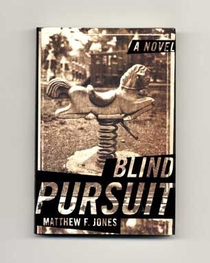 Book #17134 Blind Pursuit - 1st Edition/1st Printing. Matthew F. Jones.