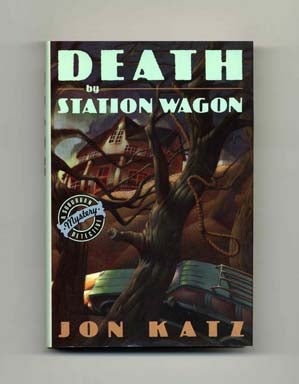 Book #17156 Death By Station Wagon: A Suburban Detective Mystery - 1st Edition/1st Printing. Jon Katz.