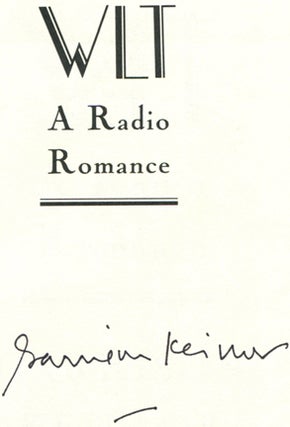 WLT: A Radio Romance - 1st Edition/1st Printing