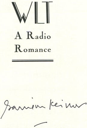 WLT: A Radio Romance - 1st Edition/1st Printing