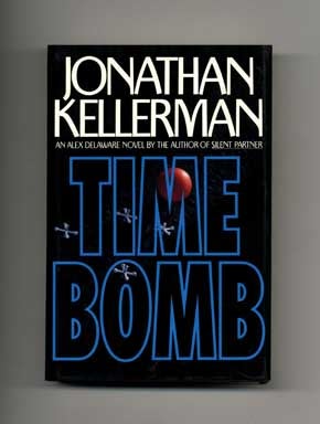 Book #17180 Time Bomb - 1st Edition/1st Printing. Jonathan Kellerman