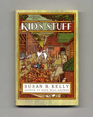 Book #17187 Kid's Stuff - 1st Edition/1st Printing. Susan B. Kelly