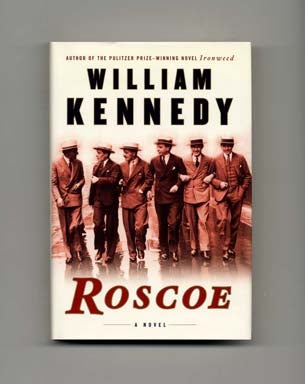 Roscoe - 1st Edition/1st Printing. William Kennedy.