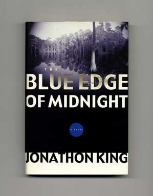 The Blue Edge of Midnight - 1st Edition/1st Printing. Jonathon King.