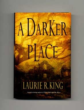 A Darker Place - 1st Edition/1st Printing. Laurie R. King.