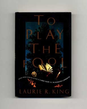 Book #17217 To Play the Fool - 1st Edition/1st Printing. Laurie R. King.