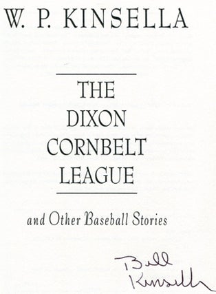 The Dixon Cornbelt League And Other Baseball Stories - 1st US Edition/1st Printing