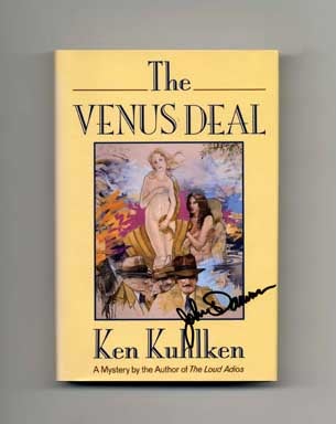 Book #17240 The Venus Deal - 1st Edition/1st Printing. Ken Kuhlken