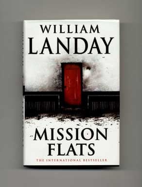 Mission Flats - 1st Edition/1st Printing. William Landay.