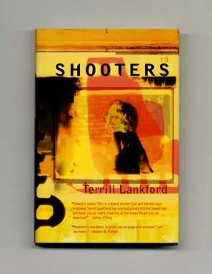 Book #17255 Shooters - 1st Edition/1st Printing. Terrill Lankford