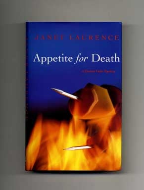 Appetite for Death - 1st Edition/1st Printing. Janet Laurence.